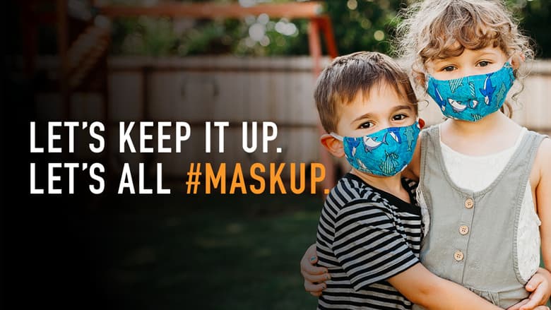 Let's Keep It Up. Let's All #Maskup