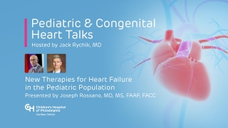 New Therapies for Heart Failure in the Pediatric Population 