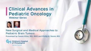 New Surgical and Medical Approaches to Pediatric Brain Tumors