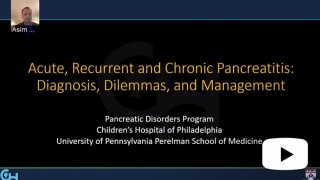 Acute vs. Chronic Pancreatitis: Diagnosis, Dilemmas and Management