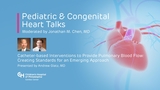Catheter-based Interventions to Provide Pulmonary Blood Flow: Creating Standards for an Emerging Approach