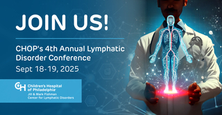 4th Annual CHOP Lymphatic Disorder Conference
