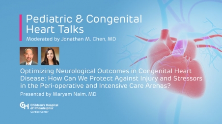 Optimizing Neurological Outcomes in Congenital Heart Disease: How Can We Protect Against Injury and Stressors in the Peri-operative and Intensive Care Arenas?