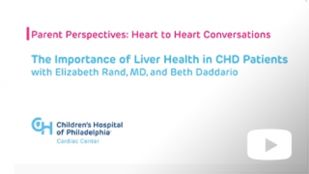 Heart to Heart conversations with the Cardiac Center and CHD experts - The Importance of Liver Health in CHD Patients