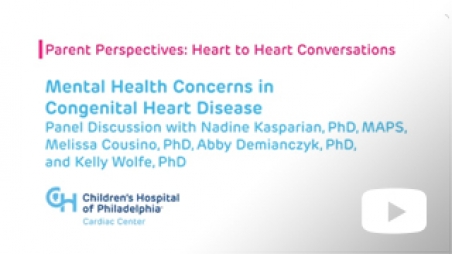 Heart to Heart conversations with the Cardiac Center and CHD experts - Mental Health Concerns in Congenital Heart Disease