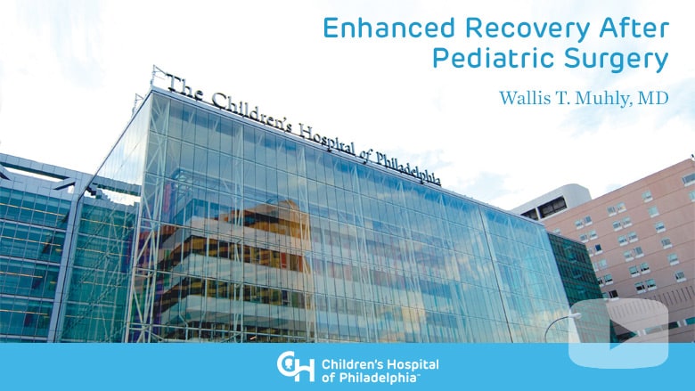 Anesthesia – Enhanced Recovery After Pediatric Surgery