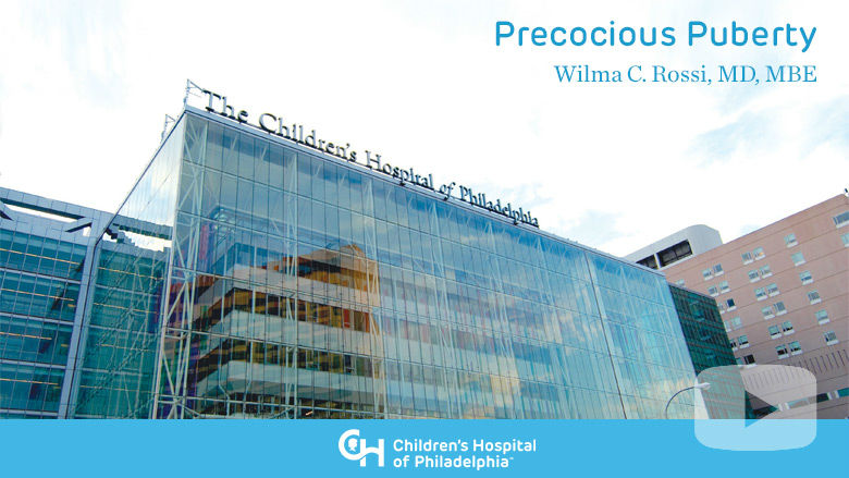 Endocrinology and Nephrology – Precocious Puberty