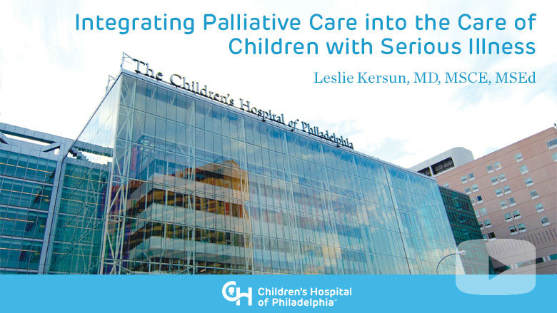 Hematology and Oncology – Integrating Palliative Care into the Care of Children with Serious Illness