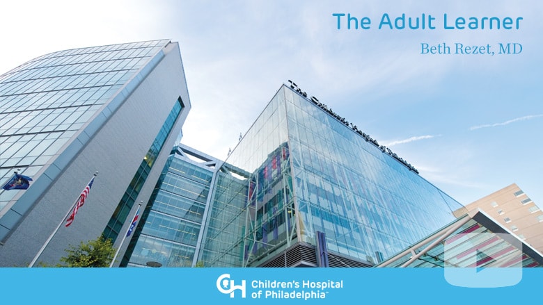 Medical Education – The Adult Learner