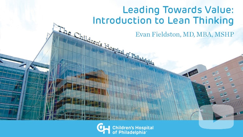 Leading Towards Value: Introduction to Lean Thinking