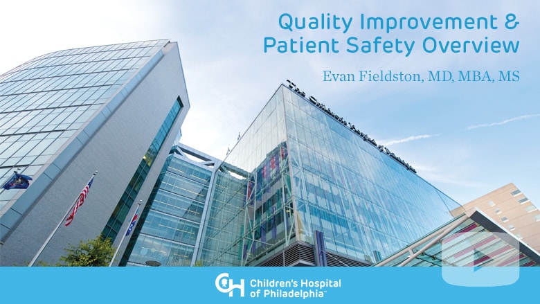 Quality Improvement & Patient Safety Overview