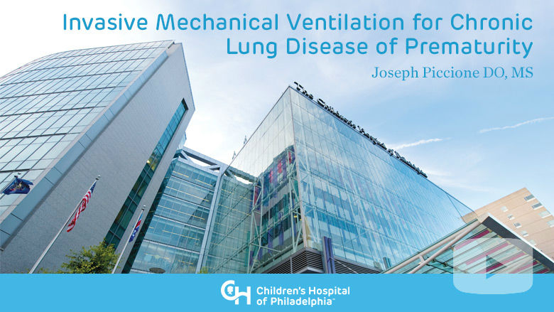 Invasive Mechanical Ventilation for Chronic Lung Disease of Prematurity