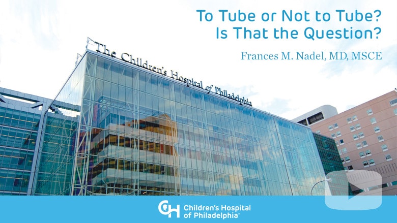 To Tube or Not to Tube? Is That the Question?