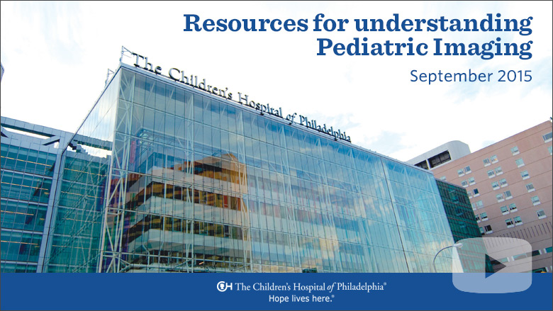 Radiology – Resources for Understanding Pediatric Imaging